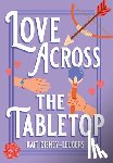 Disney-Leugers, Kait - Love Across the Tabletop