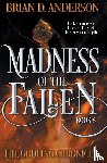 Anderson, Brian D. - Madness of the Fallen