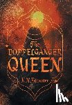 Fitzwater, K. N. - The Doppelgänger Queen