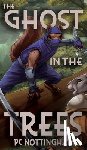 Nottingham, Pc - The Ghost in the Trees