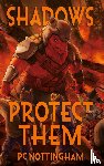 Nottingham, Pc - Shadows Protect Them