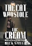 Smith, Nick - The Cat Who Stole the Cream