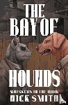 Smith, Nick - The Bay of Hounds