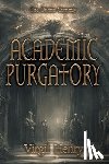 Henry, Virgil - Academic Purgatory