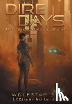 Buchanan, C. R. - Dire Days: The Uncharted Horizon Serial