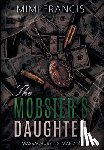 Francis, Mimi - The Mobster's Daughter