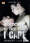 Lewis, Robert - Someone to See that I Care