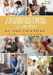 Harwood, Jake, Kunkle, Christine - Understanding Communication and Aging