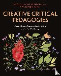  - Creative Critical Pedagogies