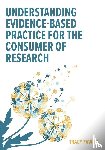 Fawns, Tracy - Understanding Evidence-Based Practice for the Consumer of Research