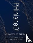 Mikolon, Tricia - PHinisheD!: Writing a Doctoral Dissertation