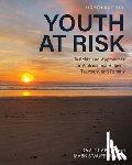 Capuzzi, David - Youth at Risk: Insights and Approaches for Professional Helpers, Teachers, and Parents