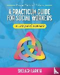Larkin, Shelagh - A Practicum Guide for Social Workers
