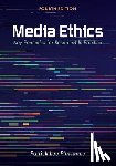 Plaisance, Patrick Lee - Media Ethics: Key Principles for Responsible Practice