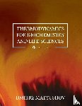 Matyushov, Dmitry - Thermodynamics for Biochemistry and Life Sciences