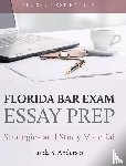 Anderson, Linda S. - Florida Bar Exam Essay Prep