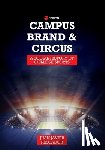 Pescador, Juan Javier - Campus, Brand, and Circus: A Social History of College Sports