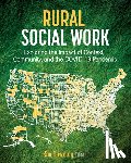 Downing, Kim - Rural Social Work: Exploring the Impact of Context, Community, and the COVID-19 Pandemic