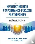 Cooke, William N., Butler, John D., Posey, Thomas D. - Negotiating High Performance-Focused Partnerships