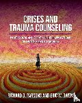 Parsons, Richard D., Owens, Eric W. - Crises and Trauma Counseling