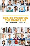 Moyer, Aislynn, McCullough, Gretchen - Health Policy on the Front Line