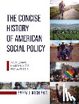 Koch, Barry - Concise History of American Social Policy