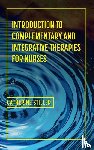 Stiller, Cate - Introduction to Complementary and Integrative Therapies for Nurses