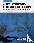  - Clinical Documentation for Mental Health Clinicians