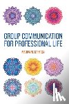 Dainton, Marianne - Group Communication for Professional Life