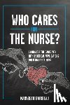 Baribeau, Marybeth - Who Cares for the Nurse?