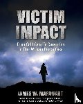 Marquart, James W. - Victim Impact