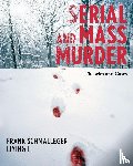 Schmalleger, Frank, Li, Liying - Serial and Mass Murder