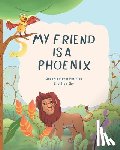 Sky, Lily Blue - My Friend Is A Phoenix