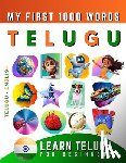 Delarosa, Effie - Learn Telugu for Beginners, My First 1000 Words: Bilingual Telugu - English Language Learning Book for Kids & Adults