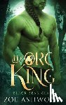 Ashwood, Zoe - Her Orc King: A Monster Fantasy Romance
