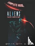 Harber, Addison P - Aliens Dark Descent Complete Guide