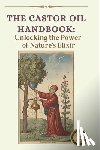 Lance, Bernadette - The Ultimate Guide to Castor Oil
