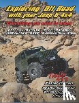 Stephens, Bill - Exploring Off Road with your Jeep or 4x4: Tips, Tricks & Techniques - Everything you need to know