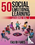 Paris, David - 50 Social Emotional Learning Lessons Vol. 2