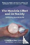 Larson, Cynthia Sue - The Mandela Effect and its Society: Awakening from ME to WE