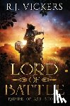 Vickers, R. J. - Lord of Battle