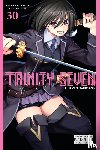 Nao, Akinari, Quintessenza, Anthony, Dashiell, Christine, Saito, Kenji - Trinity Seven, Vol. 30