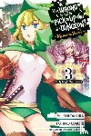 Hdz, Carolina, DeLucia, Dale, Freese, Danmachi Memoria, Omori, Fujino - Is It Wrong to Try to Pick Up Girls in a Dungeon? Memoria Freese, Vol. 3