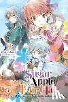 Aki, Aki, Mikawa, Miri, Wilder, Nicole - Sugar Apple Fairy Tale, Vol. 9 (light novel)
