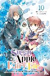 Aki, Aki, Wilder, Nicole - Sugar Apple Fairy Tale, Vol. 10 (light novel)