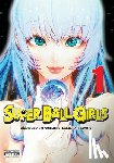 Hiramoto, Akira, Kaneshiro, Muneyuki - Super Ball Girls, Vol. 1