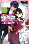 Okido, Izumi, Hayase, Jyun, Moon, Sarah - I’ll Become a Villainess Who Goes Down in History, Vol. 1 (novel)