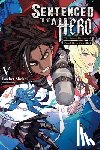 Bunko, Dengeki Dengeki, Rutsohn, Matthew, MEPHISTO, MEPHISTO, Shokai, Rocket - Sentenced to Be a Hero, Vol. 5 (light novel)