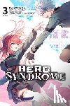 Ayatsuki, Rei - Hero Syndrome, Vol. 3 (Light Novel)