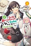 Ward, Jennifer, Kousaka, Mato, Pierce, Rachel, Yuuki, Suzu - I May Be a Guild Receptionist, but I’ll Solo Any Boss to Clock Out on Time, Vol. 4 (manga)